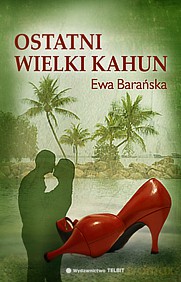 Ostatni Wielki Kahun - Ewa Barańska [KSIĄŻKA]