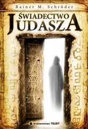 Świadectwo Judasza - Rainer M. Schröder [KSIĄŻKA]