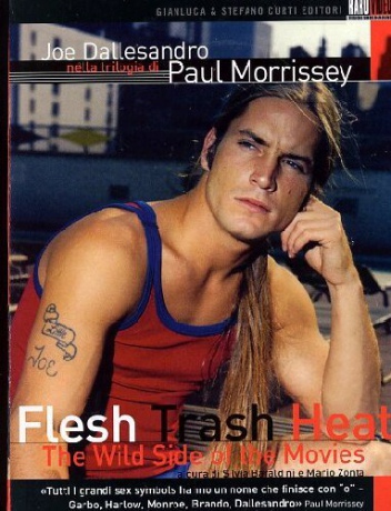 Paul Morrissey. Flesh, Trash, Heat. The Wild Side of the Movies [5DVD]