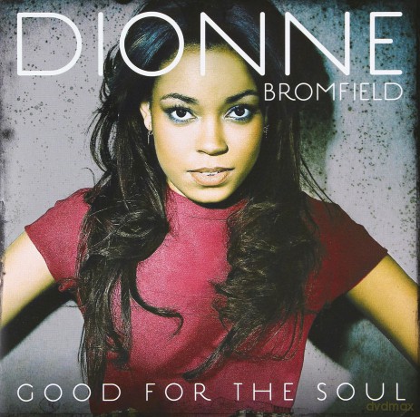 Dionne Bromfield: Good For The Soul [CD]