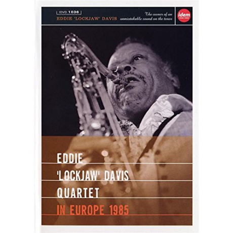 Eddie Lockjaw Davis: In Europe 1985 [DVD]