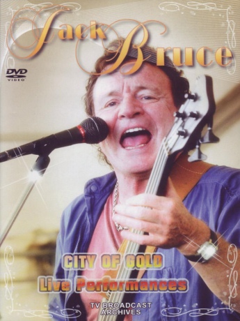 Jack Bruce - City of Gold: Live Performances [DVD]
