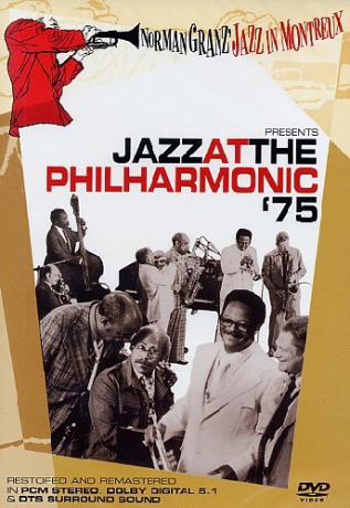 Jazz at the Philharmonic '75 - Norman Granz Jazz in Montreux [DVD]