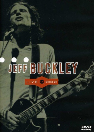 Jeff Buckley: Live in Chicago [DVD]
