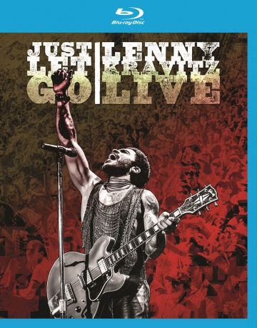 Just Let Go Lenny Kravitz Live [Blu-Ray]