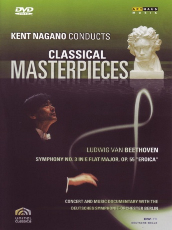 Kent Nagano Conducts Classical Masterpieces - Vol. 2 Beethoven [DVD]