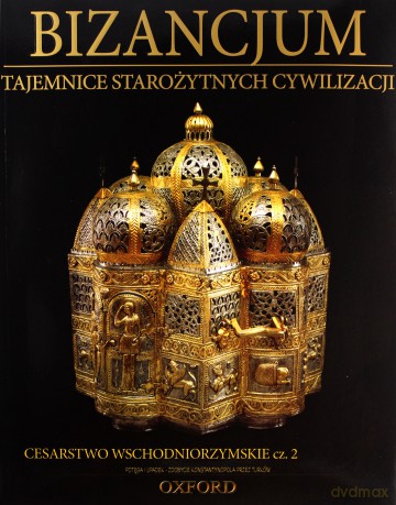 Tajemnice starożytnych cywilizacji 68: Cesarstwo Wschodniorzymskie cz. 2 [DVD]+[książka]