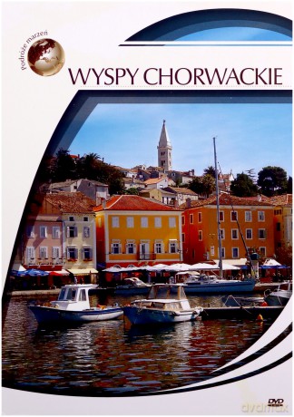 Podróże Marzeń: Wyspy Chorwackie [DVD]