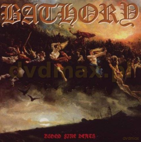 Bathory: Blood Fire Death [CD]