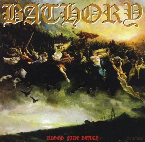 Bathory: Blood Fire Death [CD]