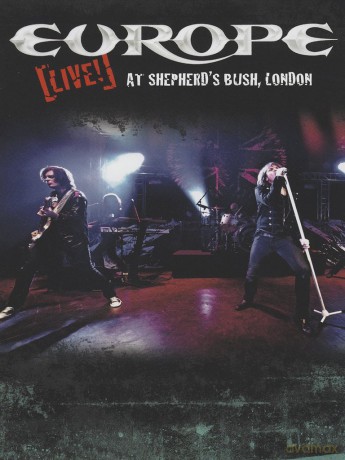 Europe: Live At Shepherd's Bush London [DVD]