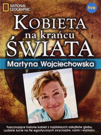 Kobieta na krańcu świata - Martyna Wojciechowska [KSIĄŻKA]