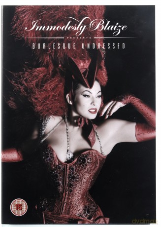 Immodesty Blaize Presents: Burlesque Undressed [DVD]