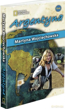 Kobieta na krańcu świata: Argentyna - Martyna Wojciechowska [KSIĄŻKA]