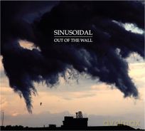 Sinusoidal: Out Of The Wall [CD]