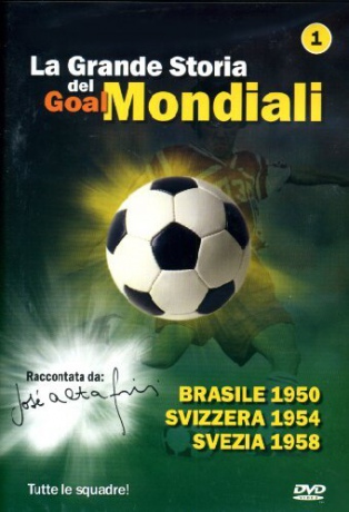 La Grande Storia Dei Goal Mondiali #01 [DVD]