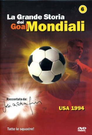 La Grande Storia Dei Goal Mondiali #06 [DVD]