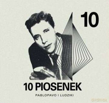 Pablopavo i Ludziki: 10 Piosenek (digipack) [CD]