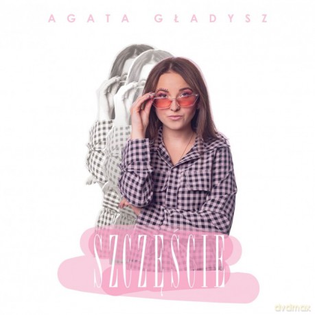 Agata Gładysz: Szczęście [CD]