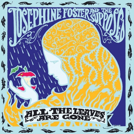 Josephine Foster And The Supposed: All The Leaves Are Gone [CD]