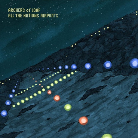 Archers Of Loaf: All The Nations Airports [2CD]