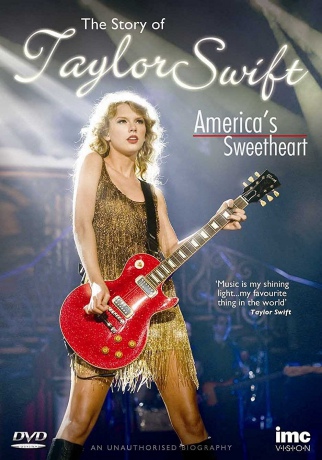 Taylor Swift: Americas Sweetheart The Story Of [DVD]