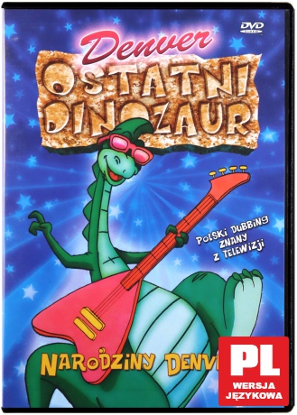 Denver Ostatni Dinozaur: Narodziny Denvera [DVD]