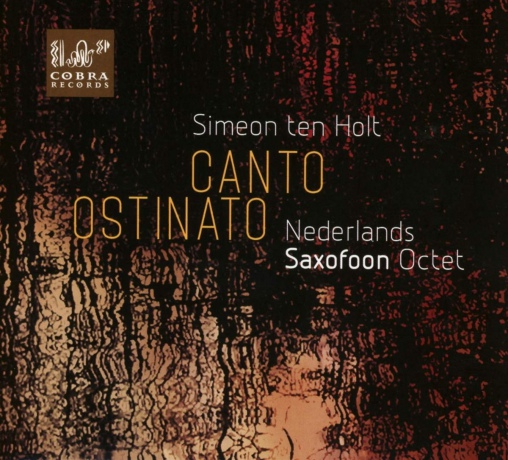 Nederlands Saxofoon Octet: Canto Ostinato [CD]