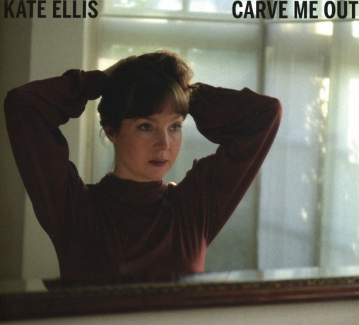 Kate Ellis: Carve Me Out [CD]