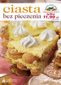 Ciasta bez pieczenia [KSIĄŻKA]