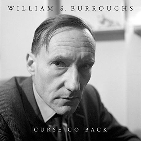 William S Burroughs: Curse Go Back [Winyl]