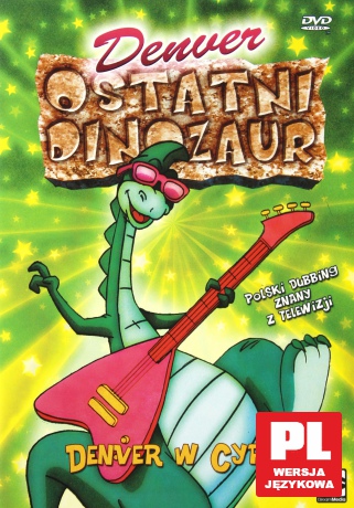 Denver Ostatni Dinozaur: Denver w cyrku [DVD]