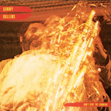 Sonny Rollins: Dont Stop The Carnival [CD]