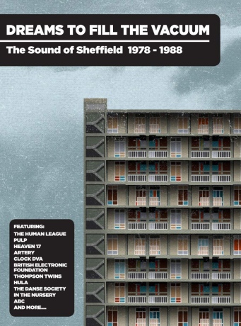 Dreams To Fill The Vacuum - The Sound Of Sheffield 1978-1988 [4CD]