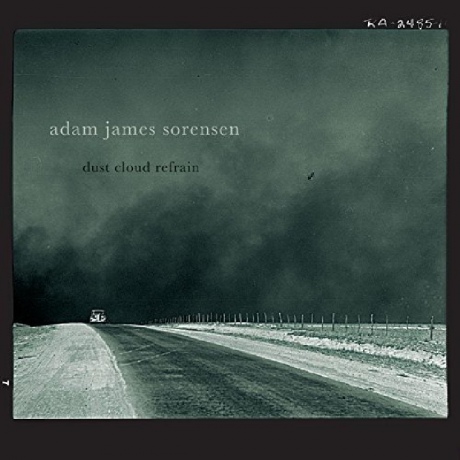 Adam James Sorensen: Dust Cloud Refrain [CD]