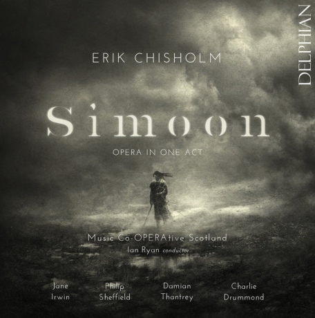 Music Co-Operative Scotland: Erik Chisholm/Simoon (Opera In One Act) [CD]