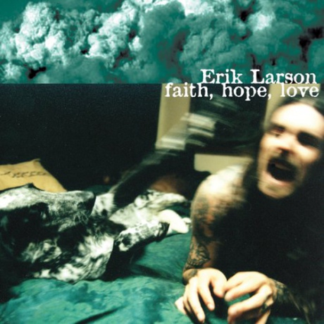 Erik Larson: Faith. Hope. Love [CD]