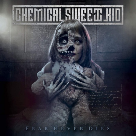 Chemical Sweet Kid: Fear Never Dies [CD]