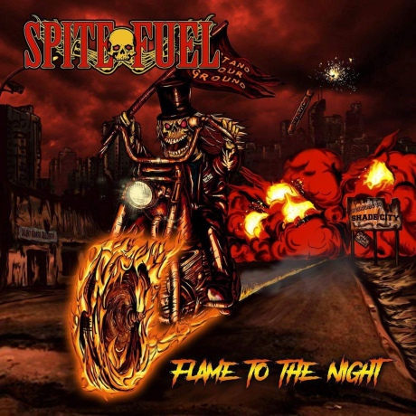 Spitefuel: Flame To The Night [CD]