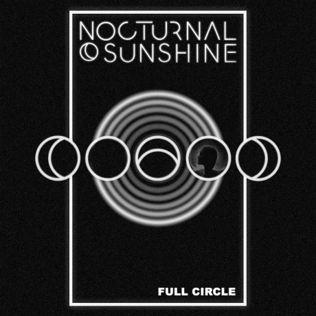 Nocturnal Sunshine: Full Circle [2xWinyl]