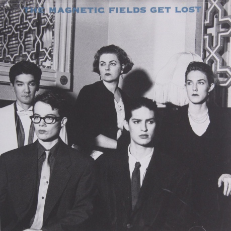 Magnetic Fields: Get Lost [CD]