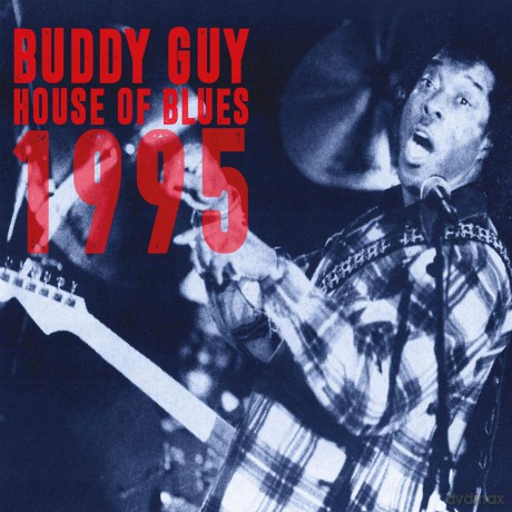 Buddy Guy: House Of Blues 1995 [2CD]