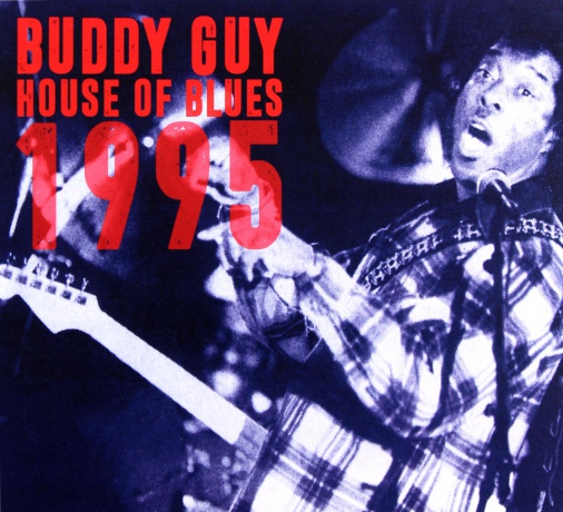 Buddy Guy: House Of Blues 1995 [2CD]