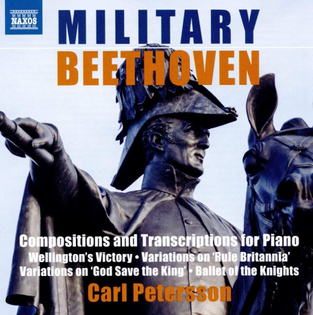 Carl Petersson: L.V. Beethoven: Military Beethoven - Compositions And Transcriptions For Piano [CD]