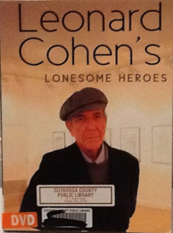 Leonard Cohen: Leonard Cohens Lonesome Heroes [DVD]