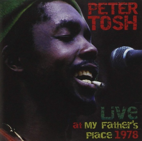 Peter Tosh: Live At My Fathers Place 1978 [CD]