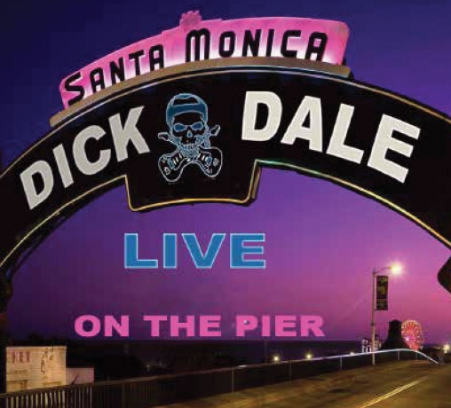 Dick Dale: Live Santa Monica Pier [2CD]