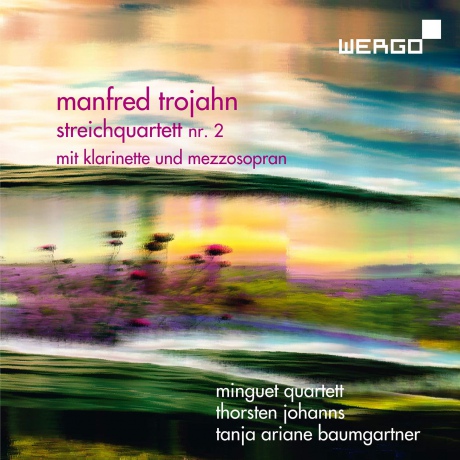 Minguet Quartett: Manfred Trojahn: String Quartet No. 2 [CD]