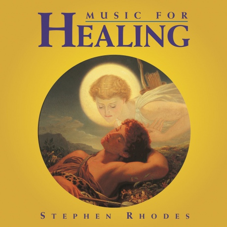 Stephen Rhodes: Music For Healing [CD]