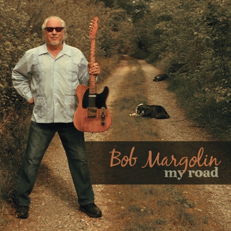 Bob Margolin: My Road [CD]